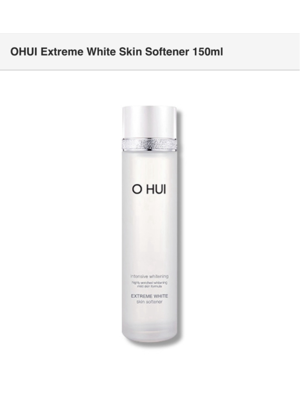 [OHUI] Extreme White Skin Softener 150ml K-beauty O HUI